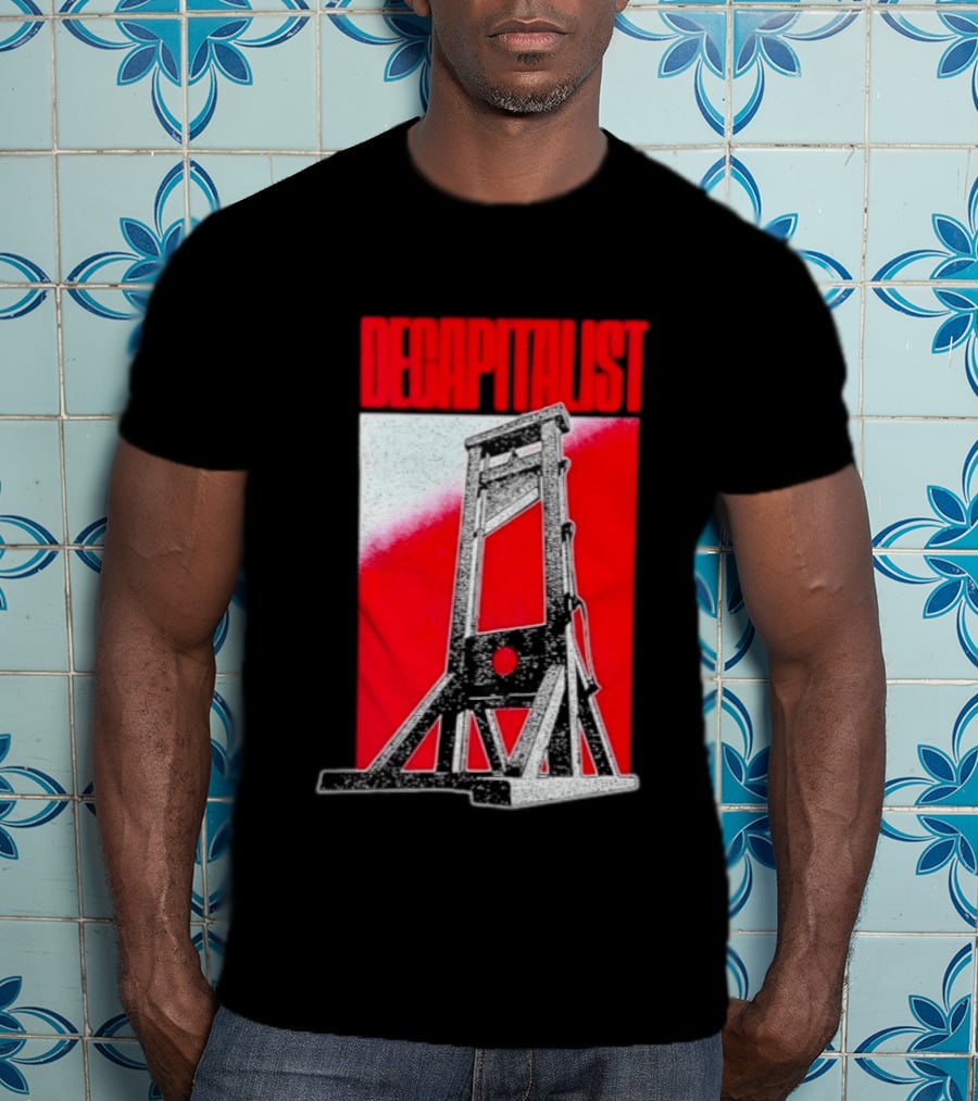 Decapitalist Guillotine Red Anti Capitalism T-Shirt