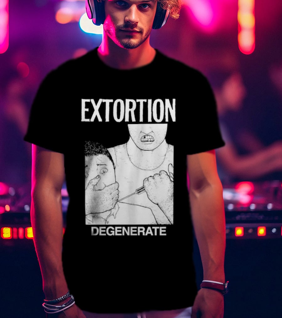 Extortion Degenerate Hardcore Punk Powerviolence Band Merch T-Shirt