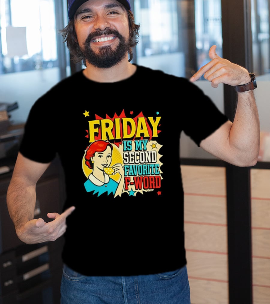 FRIDAY Is My Second Favorite F Word Retro Comic Style Pop T-Shirt