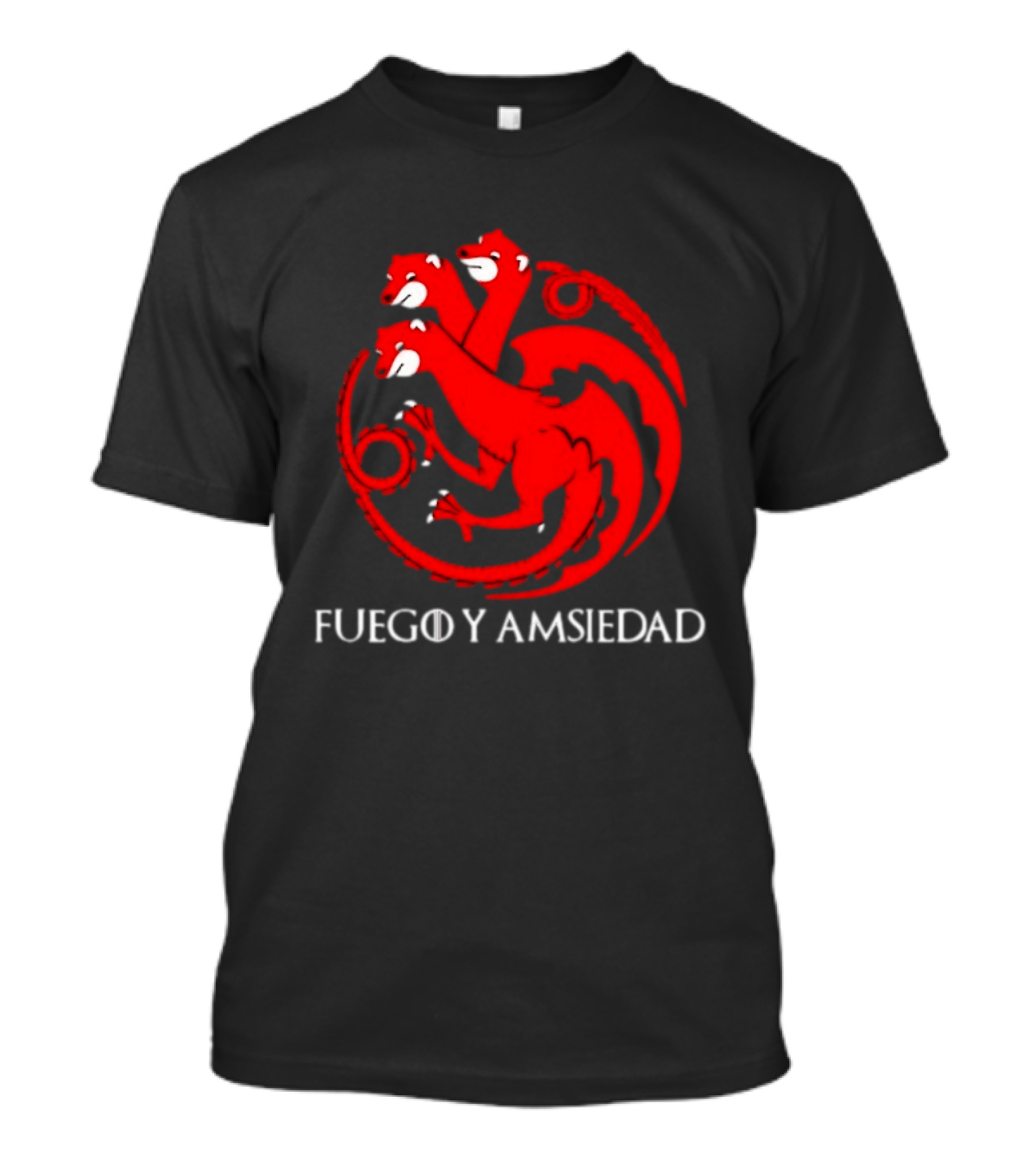 Fuego Y Ansiedad Game Of Thrones House Of The Dragon Three Headed Dragon T-Shirt