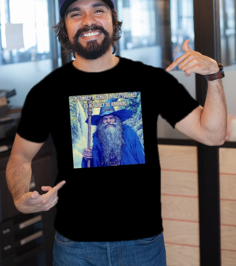 I'm Lowkey A Genius I'm Just Too Lazy To Actually Do Anything Wizard Fantasy Waterfall T-Shirt