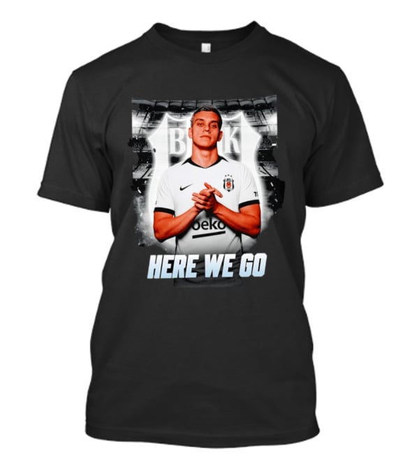Leandro Trossard Besiktas Here We Go BJK Stadium Football Transfer T-Shirt