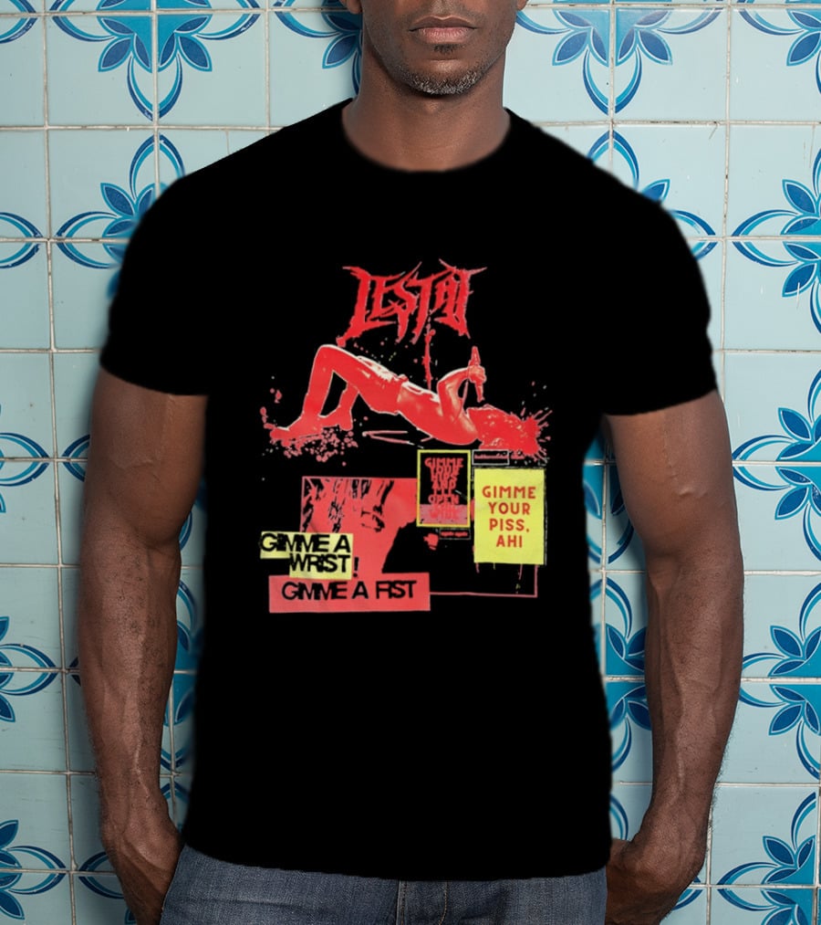 Lestat Gimme A Hips Gimme Your Piss Ahi T-Shirt