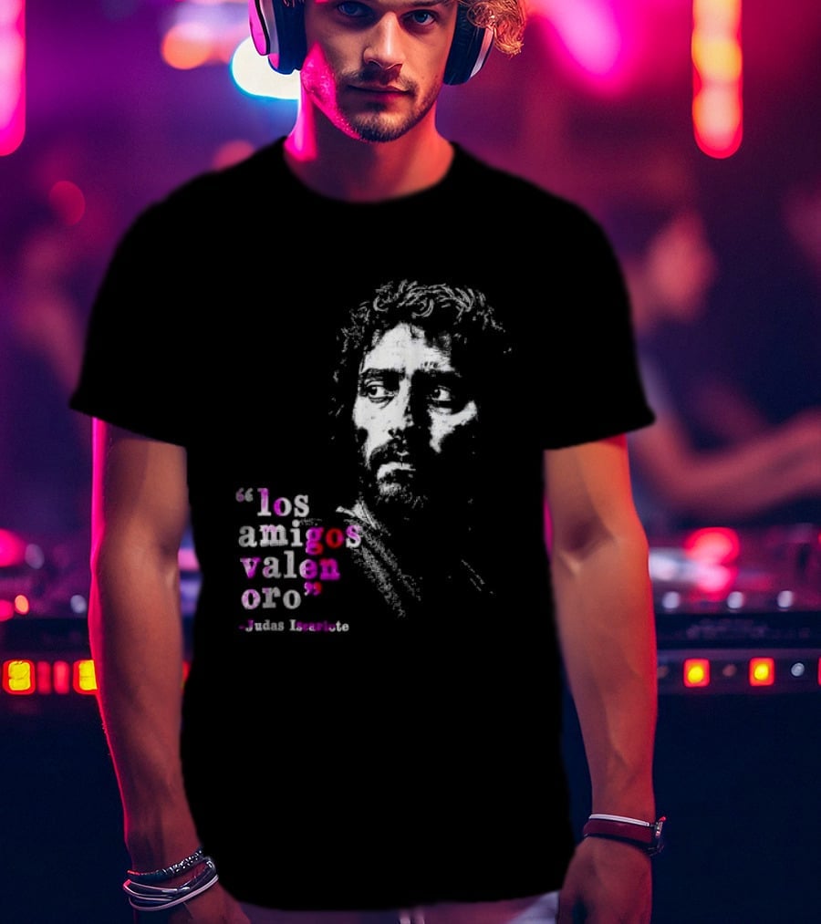 Los Amigos Valen Oro Judas Iscariote Bible T-Shirt