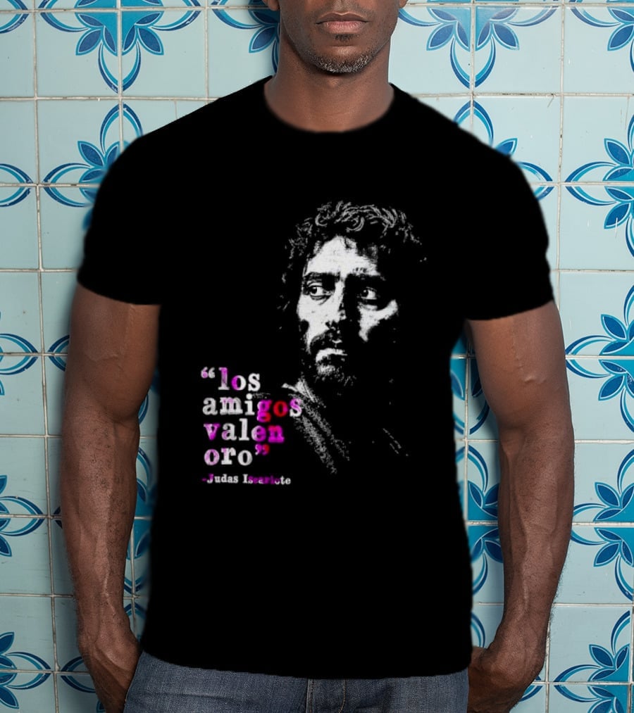 Los Amigos Valen Oro Judas Iscariote Bible T-Shirt