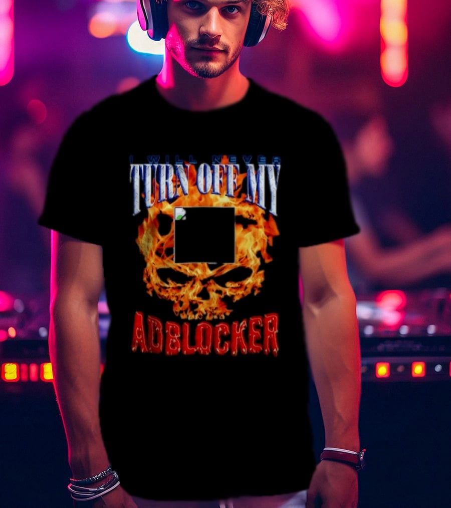I Will Never Turn Off My Adblocker Flaming Skull T-Shirt