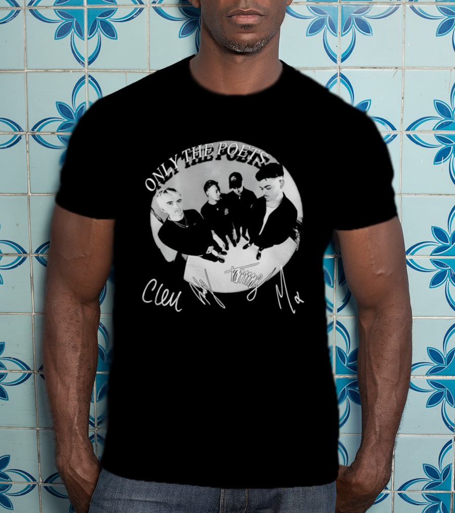 Only The Poets Band Clem Signature Autograph T-Shirt