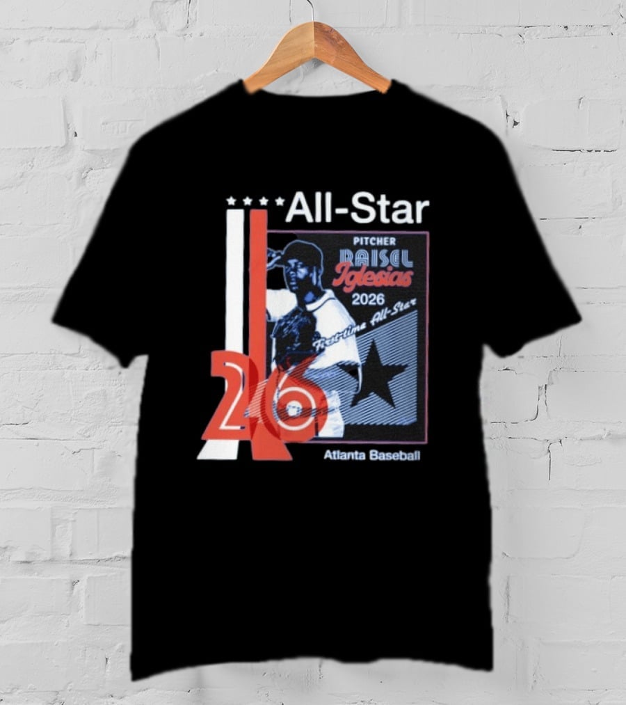 Raisel Iglesias Pitcher 2026 MLB First Time All Star Atlanta Baseball T-Shirt