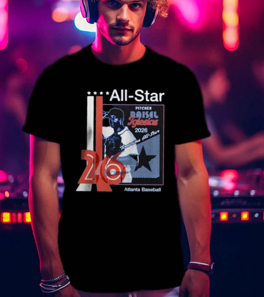 Raisel Iglesias Pitcher 2026 MLB First Time All Star Atlanta Baseball T-Shirt