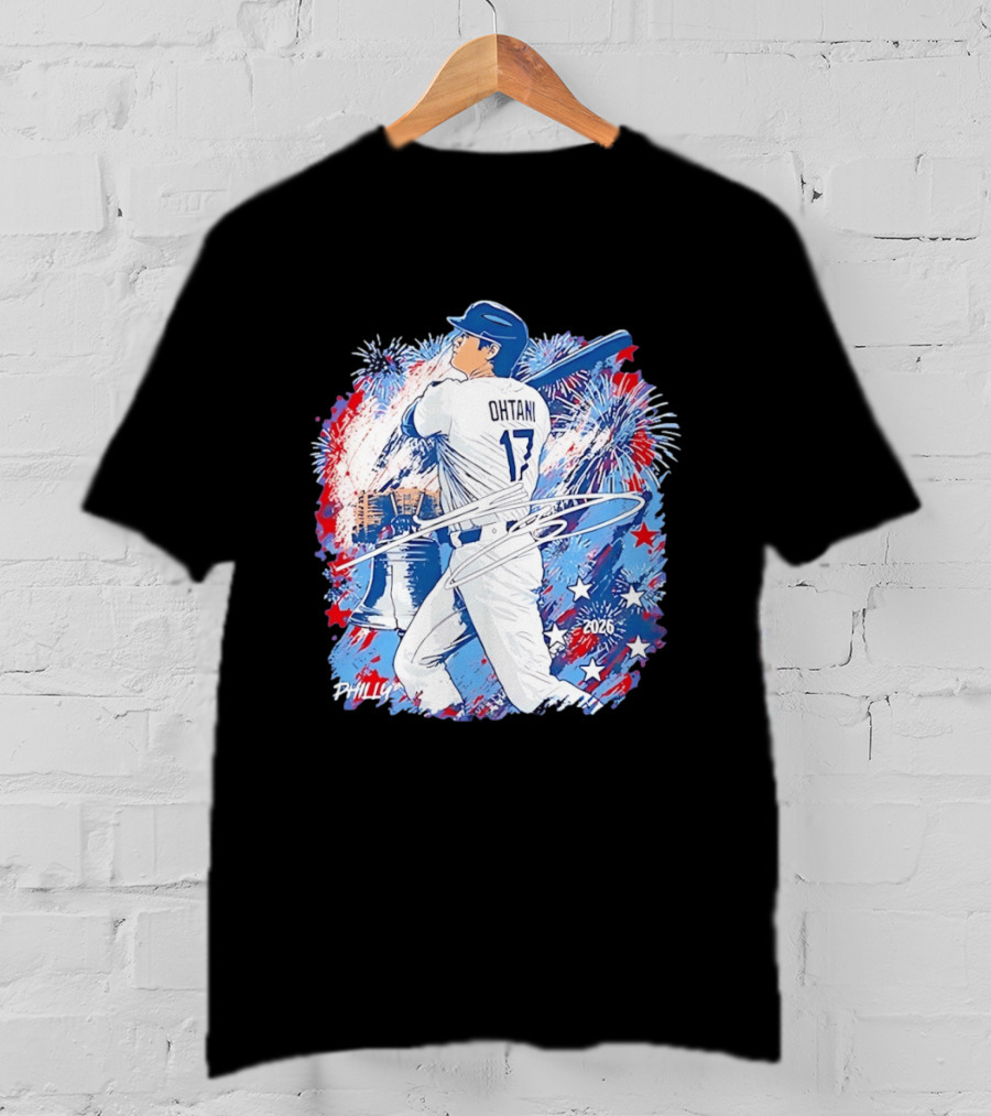 Ohtani 17 Philly 2026 Baseball Fireworks Liberty Bell T-Shirt
