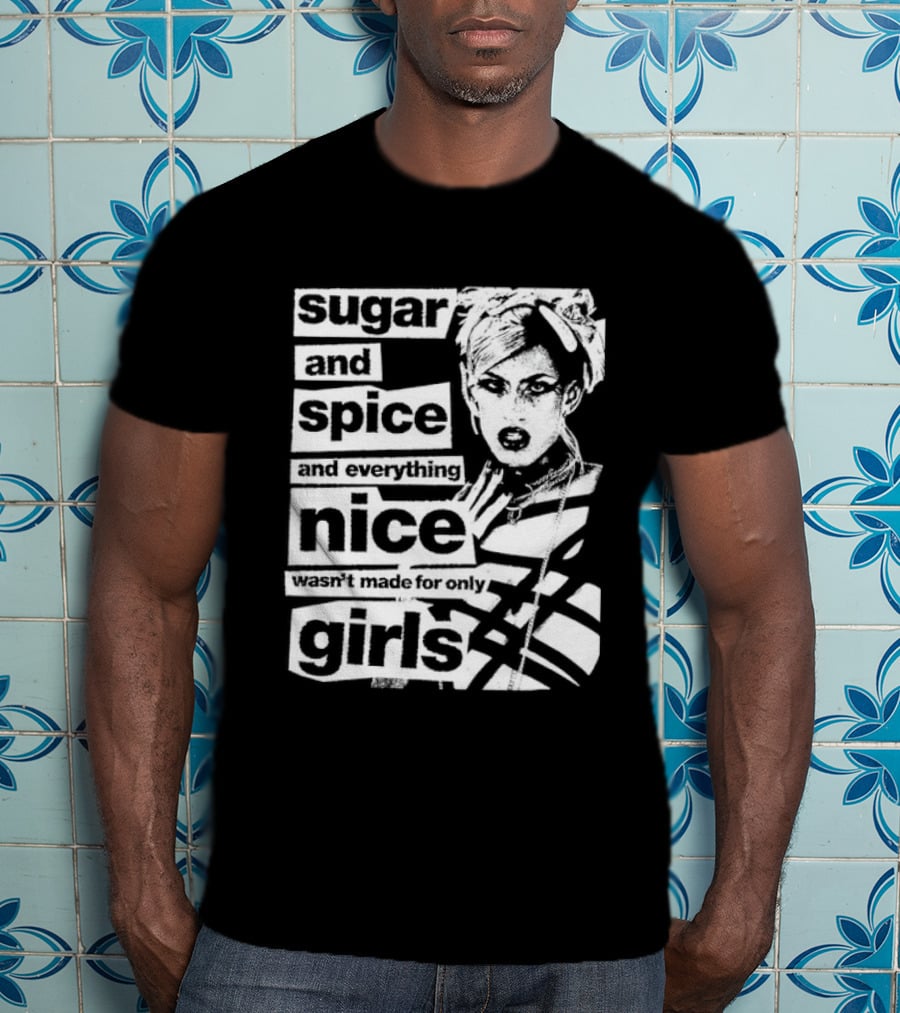 Sugar And Spice And Everything Nice Wasn't Made For Only Girls Manga Anime T-Shirt