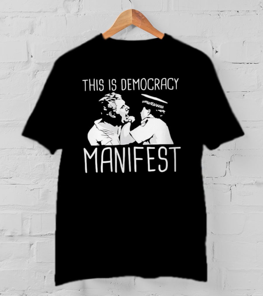 This Is Democracy Manifest Jack Karlson T-Shirt