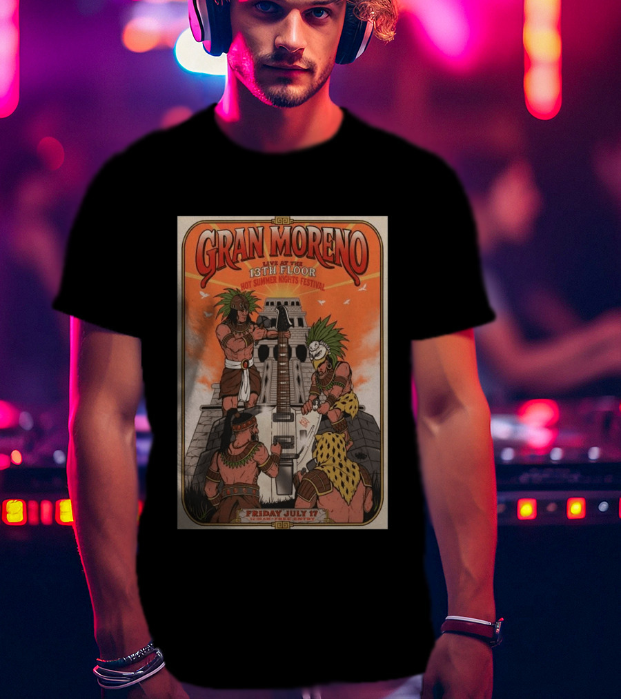GRAN MORENO Live At The 13th Floor Hot Summer Nights Festival Friday July 17 T-Shirt