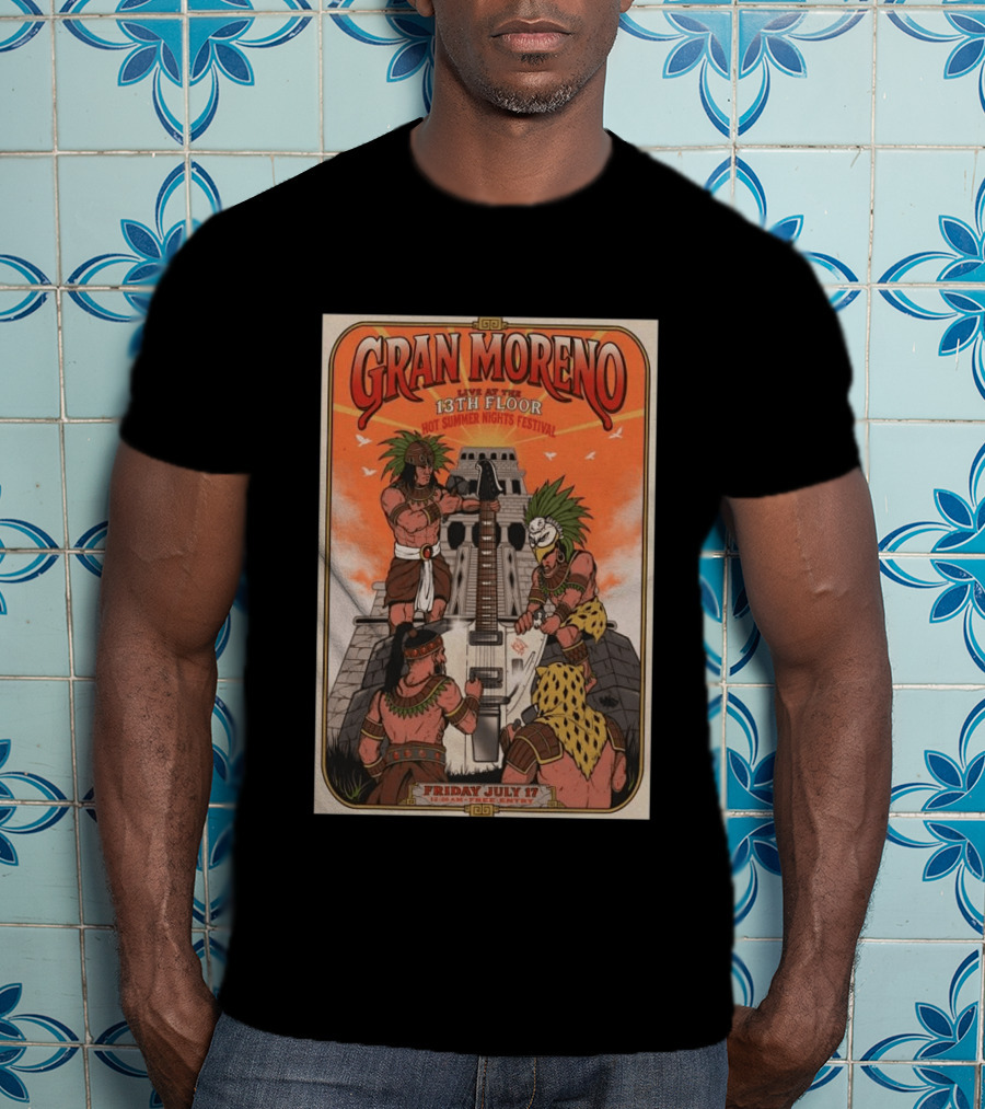 GRAN MORENO Live At The 13th Floor Hot Summer Nights Festival Friday July 17 T-Shirt