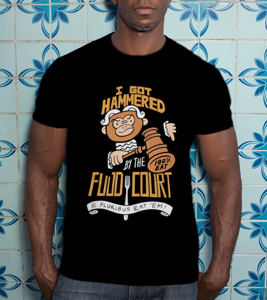 E Pluribus Eat Em I Got Hammered By The Food Court Monkey Judge T-Shirt