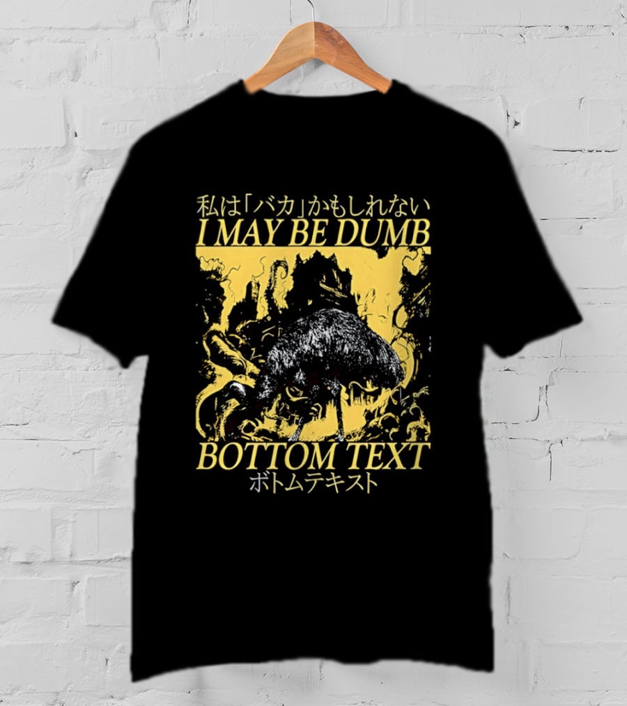 I May Be Dumb Ostrich Japanese Bottom Text Meme T-Shirt