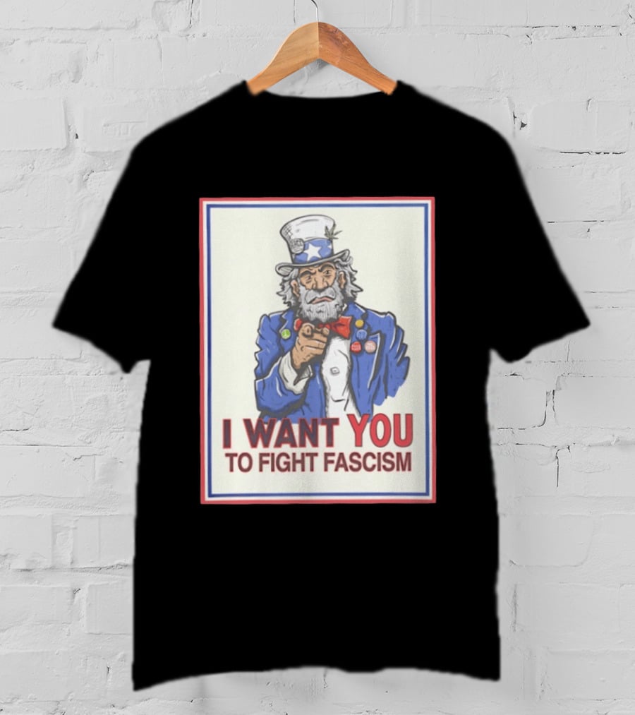 Uncle Sam I Want You To Fight Fascism Style Image T-Shirt