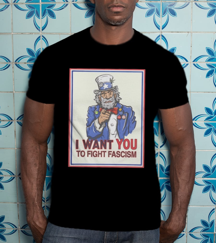 Uncle Sam I Want You To Fight Fascism Style Image T-Shirt