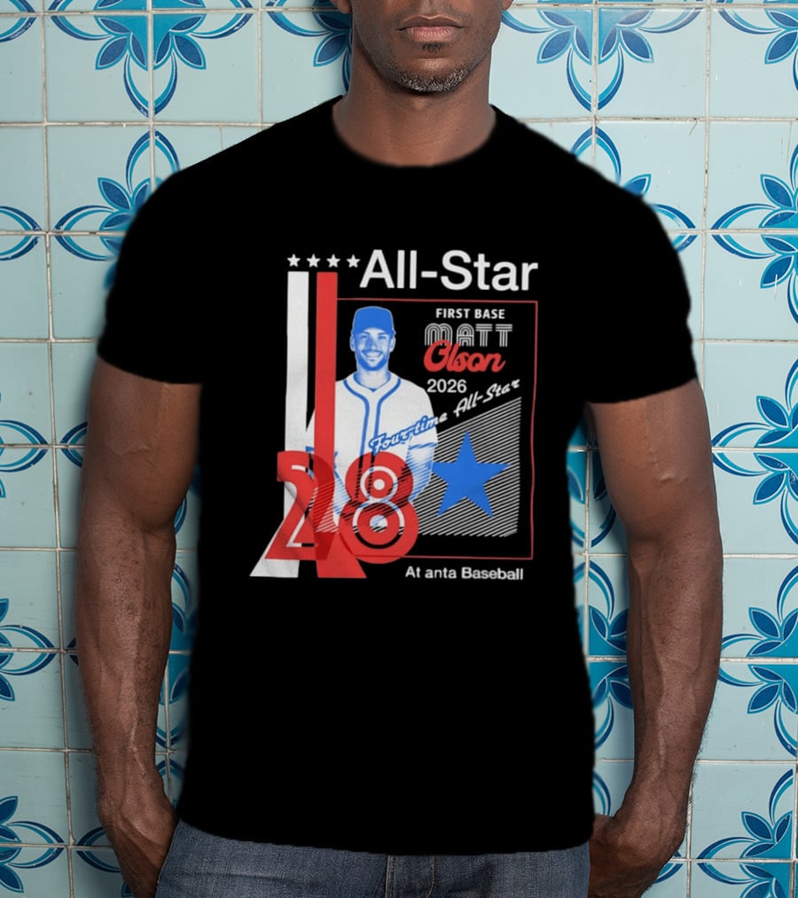 Matt Olson 2026 Four Time All Star Atlanta Baseball 28 First Base T-Shirt