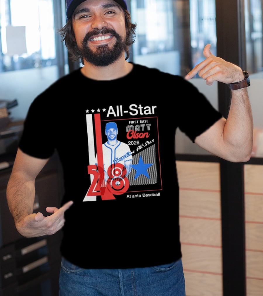 Matt Olson 2026 Four Time All Star Atlanta Baseball 28 First Base T-Shirt