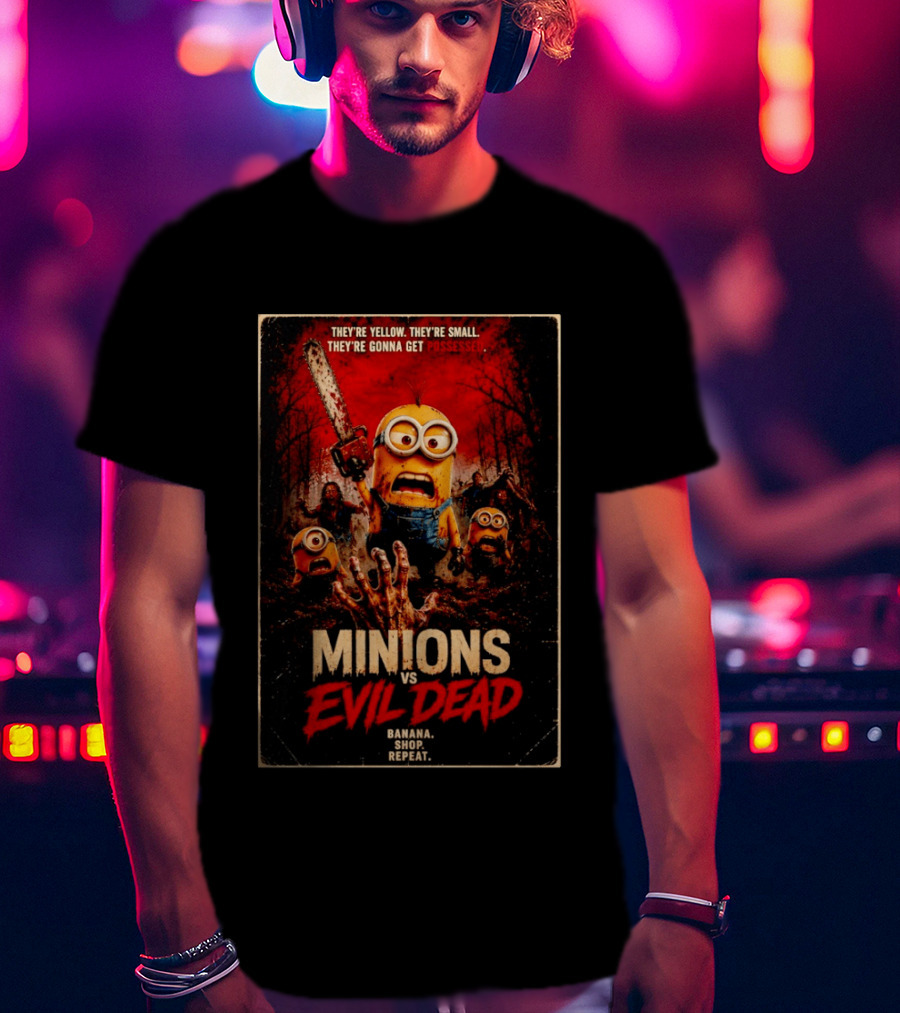 Minions Vs Evil Dead They're Yellow Small They're Gonna Get Possessed Banana Shop Repeat T-Shirt