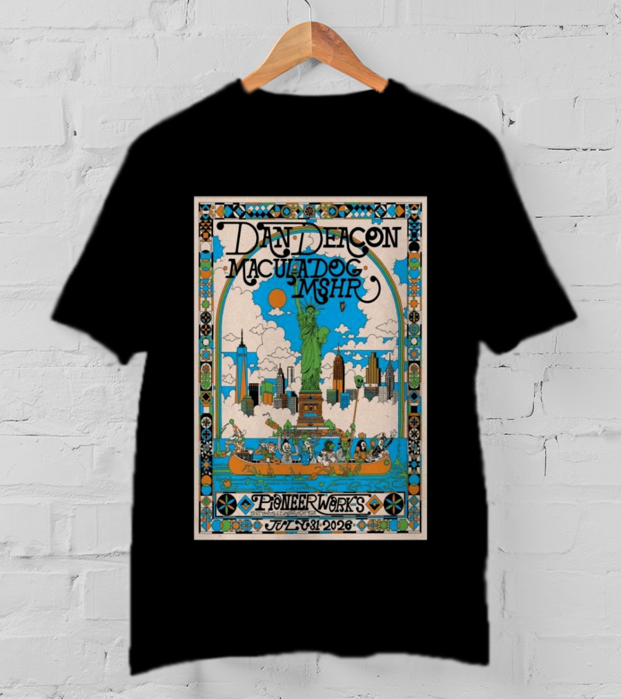 Dan Deacon Macula Dog MSHR Pioneer Works July 31 2026 New York City T-Shirt