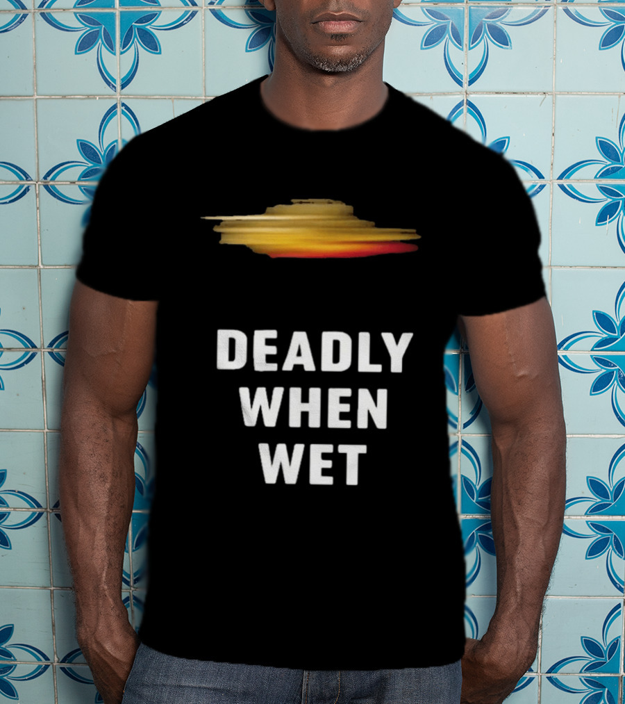 Deadly When Wet UFO Saucer Vortex T-Shirt