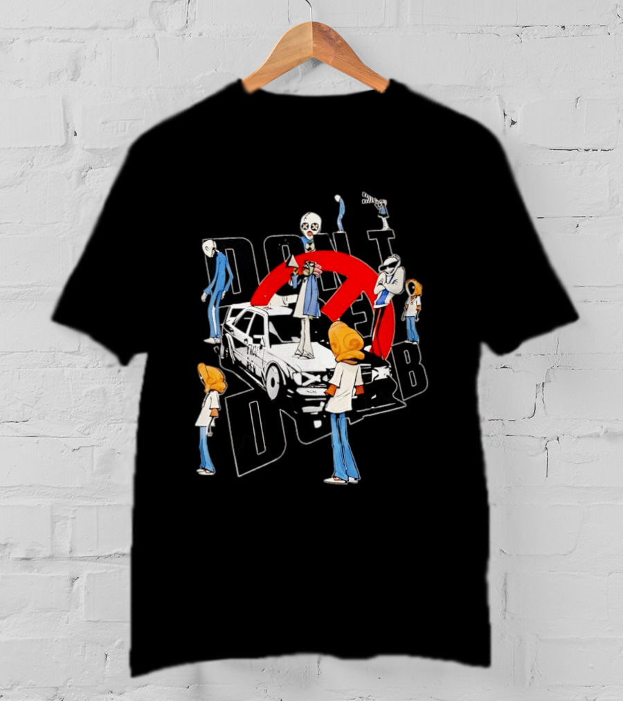 Don't Be Dumb Urban Collage Figures With BMW Car T-Shirt