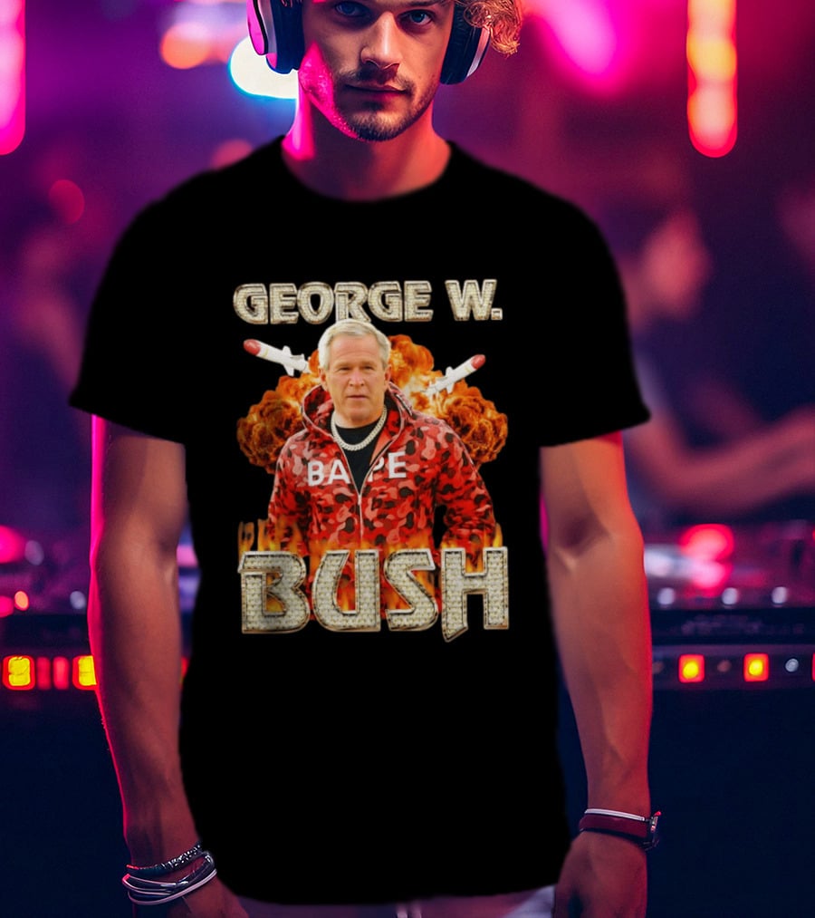 George W Bush Bape Jacket Explosion Background Missiles T-Shirt