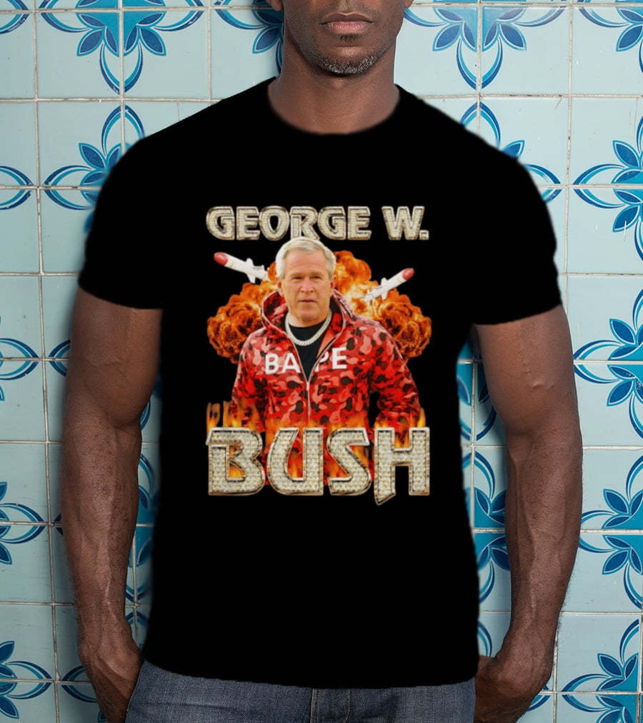 George W Bush Bape Jacket Explosion Background Missiles T-Shirt