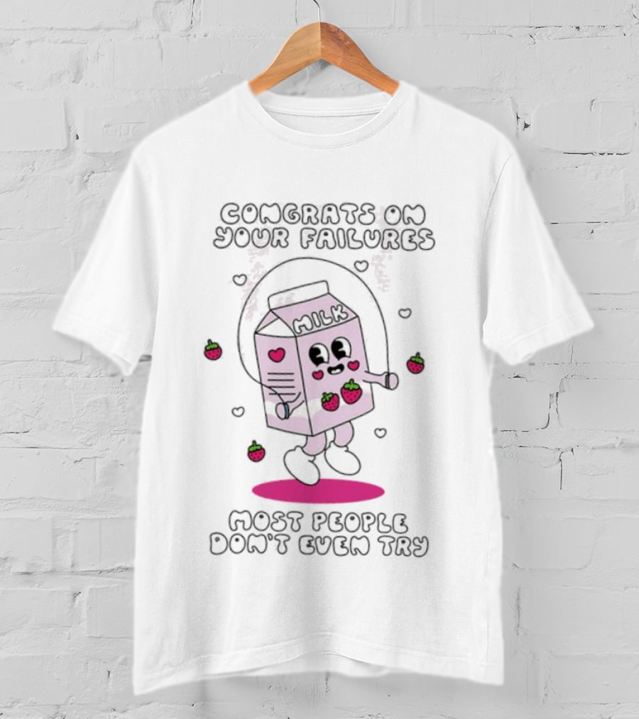Congrats On Your Failures Cute Strawberry Milk Carton Jump Rope Most People Don't Even Try T-Shirt