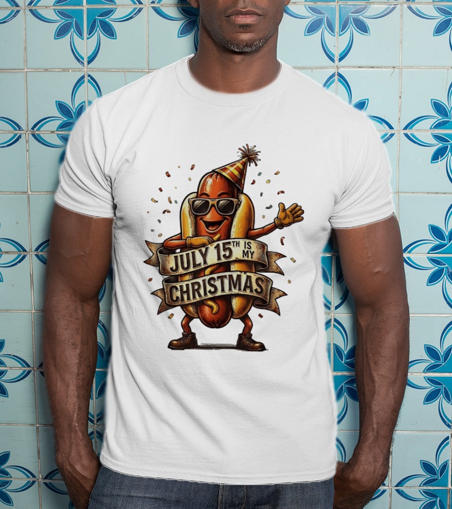 Hot Dog Wearing Sunglasses And Party Hat July 15th Is My Christmas T-Shirt