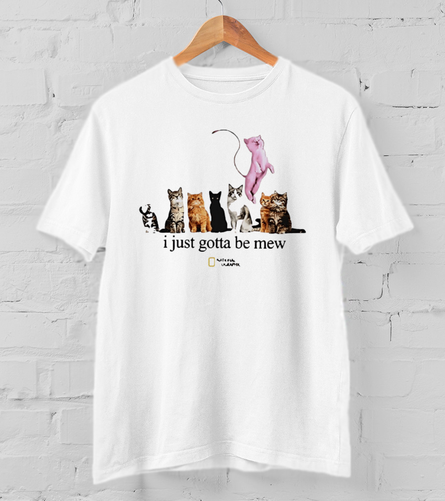 I Just Gotta Be Mew Cats Lineup Pink Cat National Geographic T-Shirt