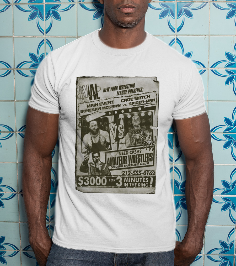 New York Wrestling League Main Event Bonesaw McGraw Vs Spider Man Cage Match Flyer T-Shirt