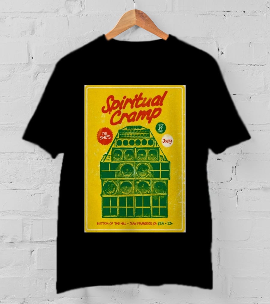 Spiritual Cramp Bottom Of The Hill San Francisco September 19 2026 The She's Judy 21+ T-Shirt