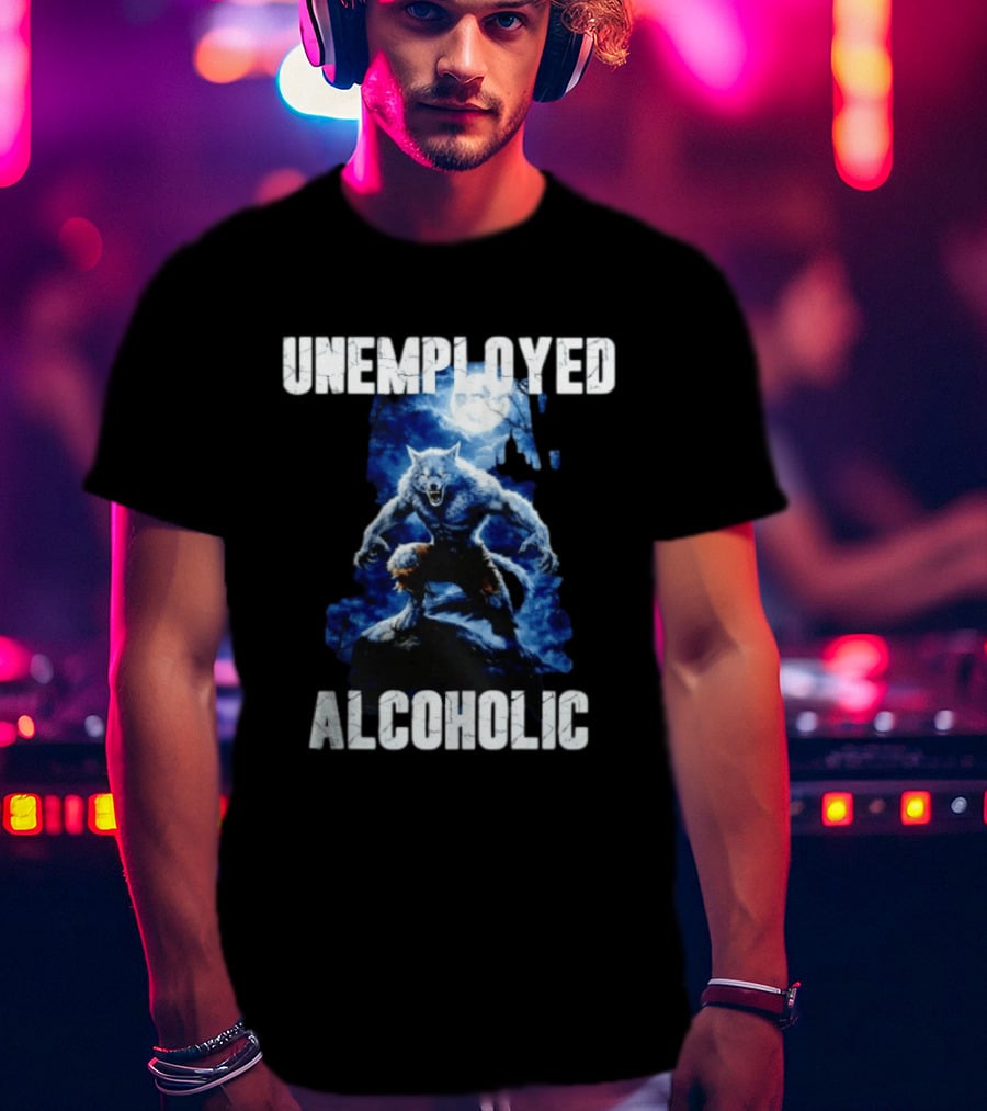 Unemployed Alcoholic Werewolf Horror Moonlit Night Scene T-Shirt