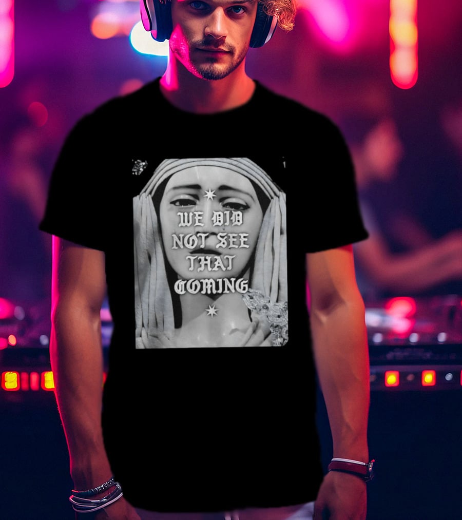 We Did Not See That Coming Crying Statue Iconic Emotional Surprise T-Shirt
