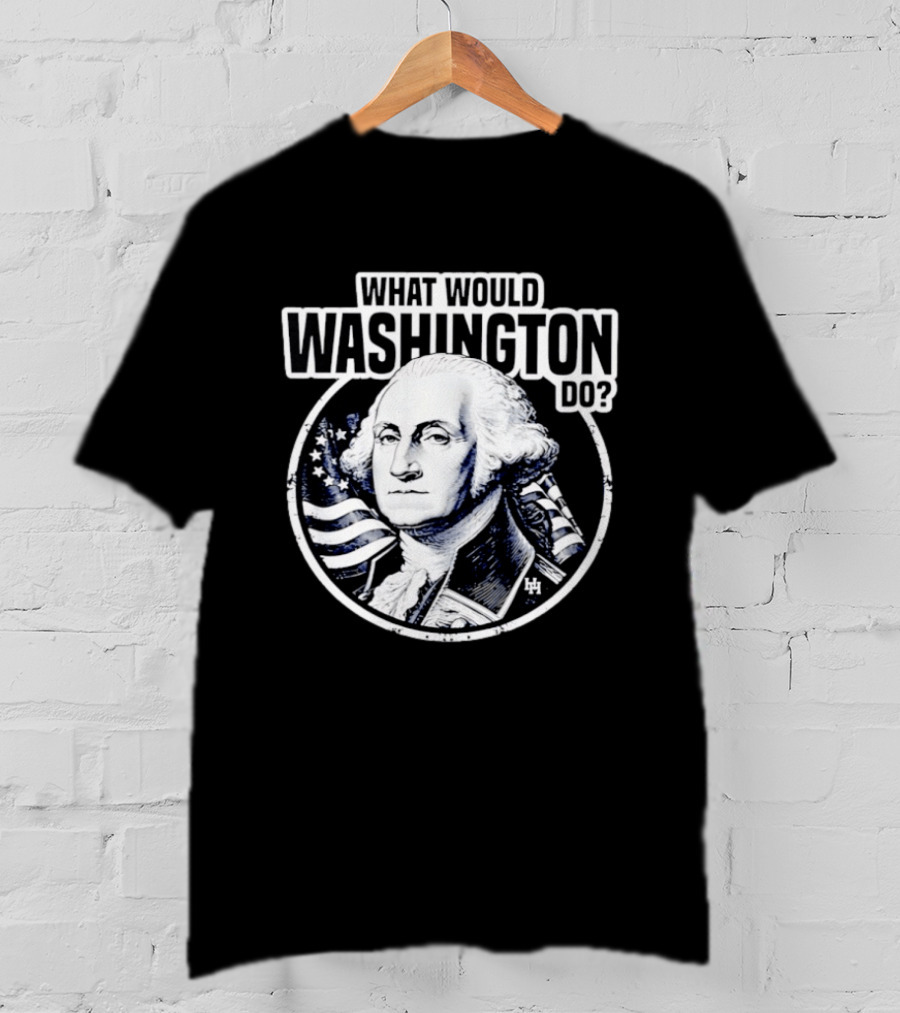 What Would Washington Do George Washington Flag Circle T-Shirt