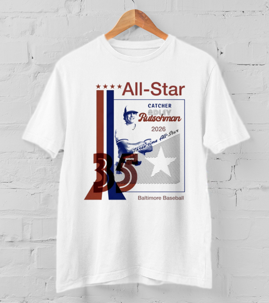 Adley Rutschman Three Time MLB All Star Catcher 2026 Baltimore Baseball 35 T-Shirt