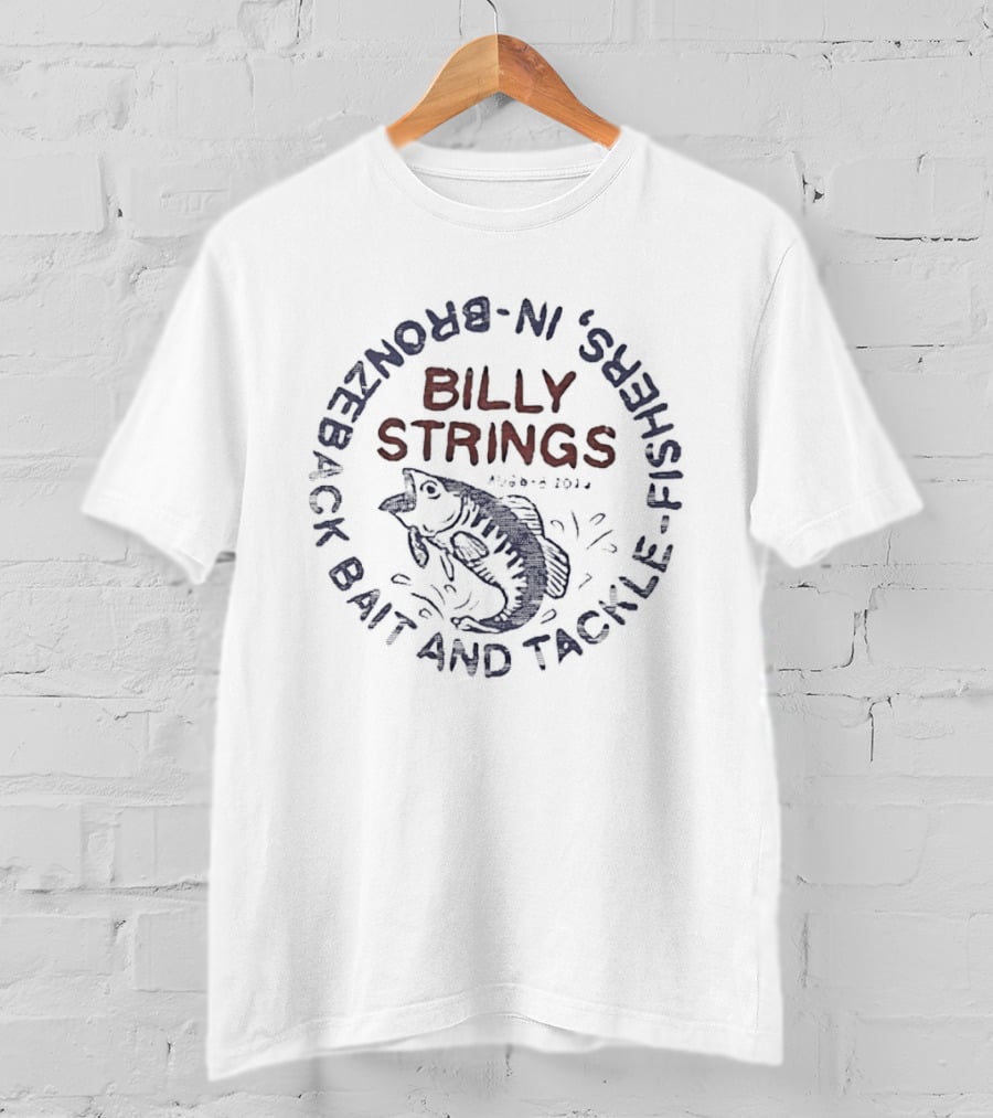 Billy Strings Bronzeback Fishers Bait And Tackle Aug 6 8 2026 T-Shirt