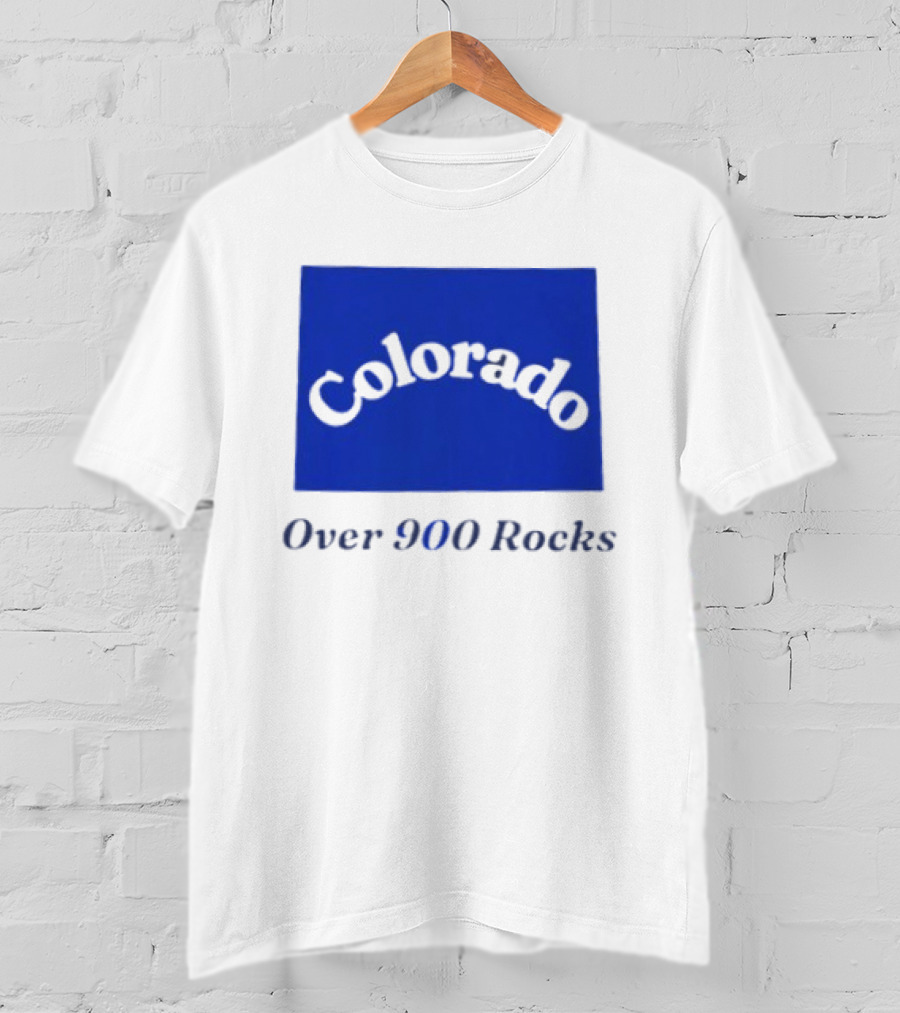 Colorado Over 900 Rocks Geology Nature Humor Celebration Stone Enthusiasts T-Shirt