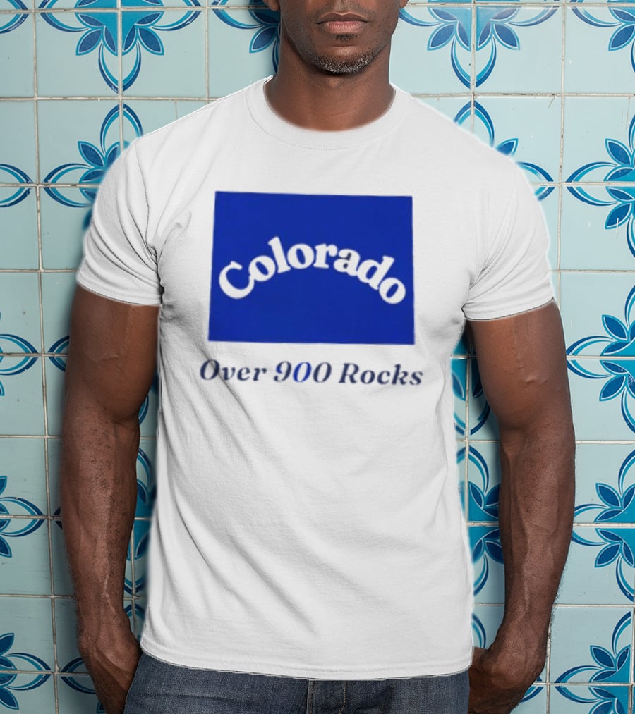 Colorado Over 900 Rocks Geology Nature Humor Celebration Stone Enthusiasts T-Shirt