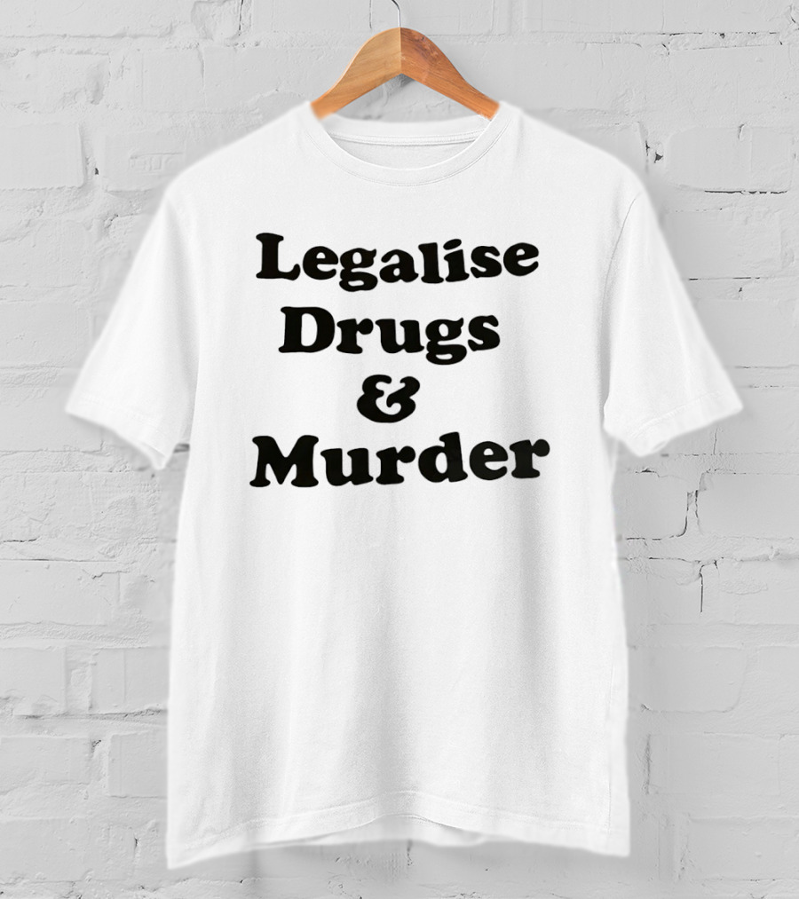 Legalise Drugs And Murder By Electric Wizard T-Shirt