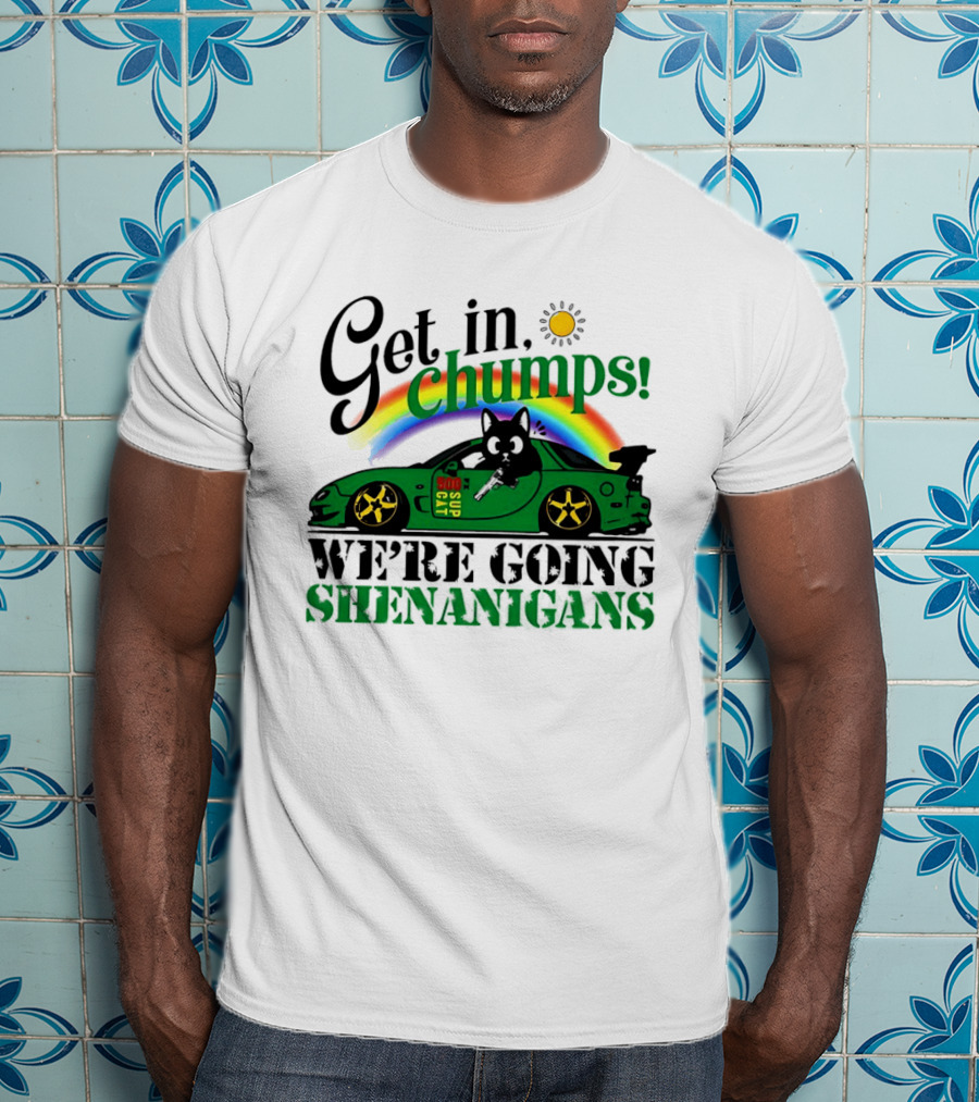 Get In Chumps Shenanigans Cat Driving Car Cartoon Rainbow Sun T-Shirt