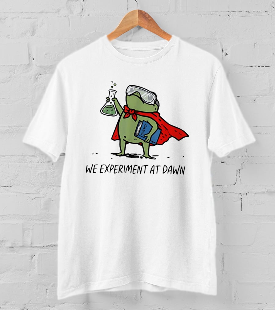 Heroic Science Frog We Experiment At Dawn With Lab Beaker And Book T-Shirt