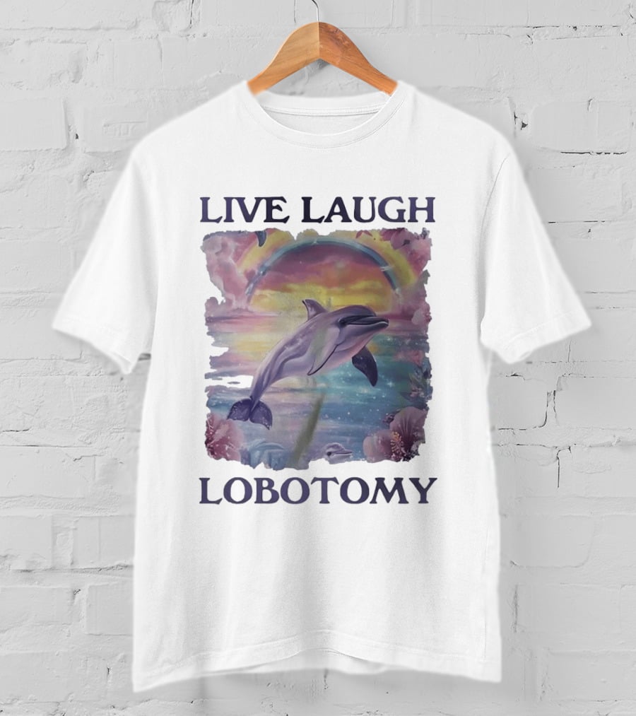 Live Laugh Lobotomy Dolphin Aesthetic Rainbow Ocean Scene T-Shirt