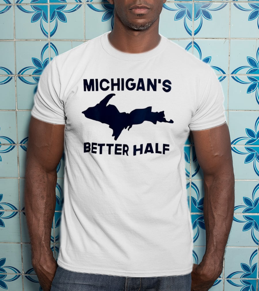 Michigan's Better Half Upper Peninsula Map T-Shirt
