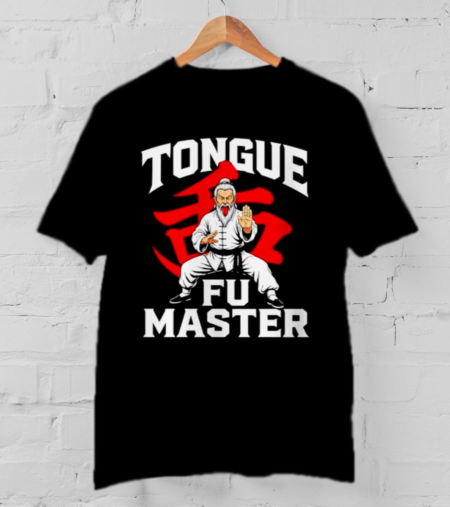 Tongue Fu Master Martial Arts Karate Bold Text Visual T-Shirt
