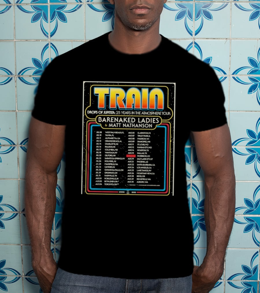 Train Drops Of Jupiter 25 Years Tour Barenaked Ladies And Matt Nathanson Tour Dates 2023 T-Shirt