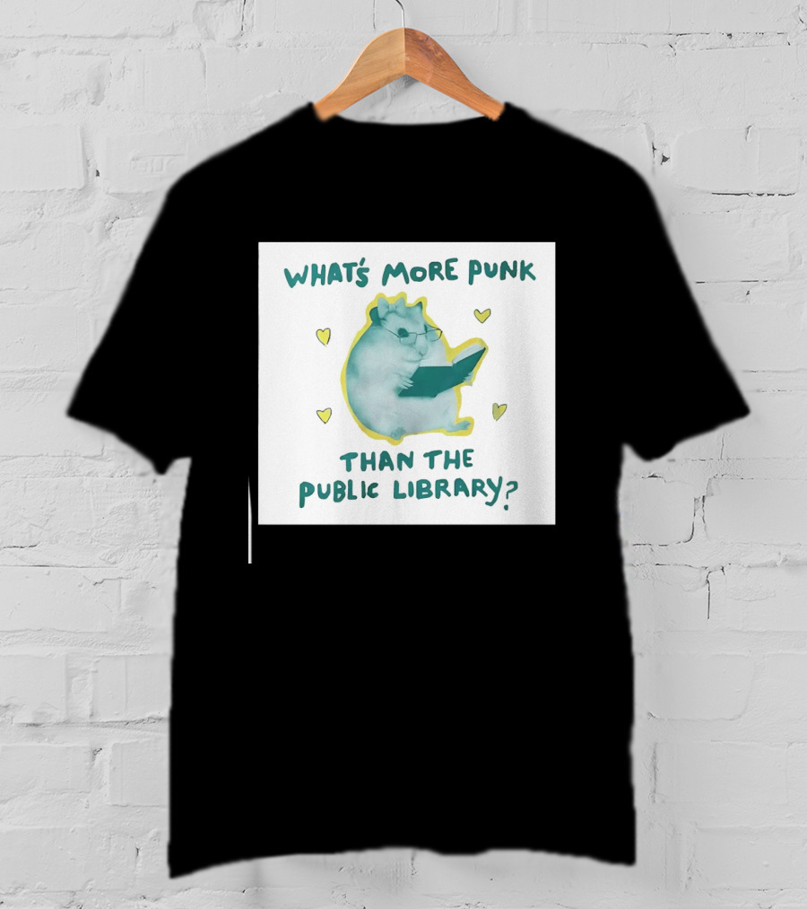 Hamster Reading Cartoon What's More Punk Than The Public Library T-Shirt
